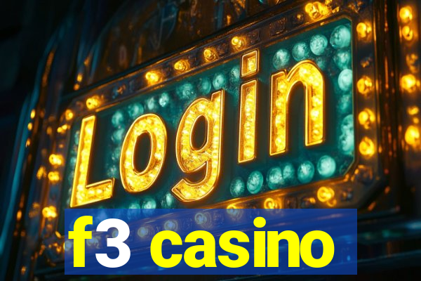 f3 casino